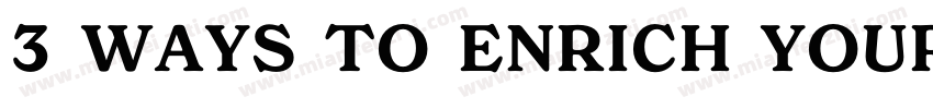 3 WAYS TO ENRICH YOUR CAMPING LIFE字体转换
